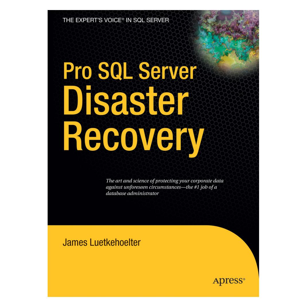 Springer Pro SQL Server Disaster Recovery (Englisch, Softcover, James Luetkehoelter) (55953491)