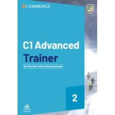 C1 Advanced Trainer 2 Six Practice Tests Without Answers with Audio Download, Taschenbuch von , Cambridge University Press, 978-1-108-71652-9