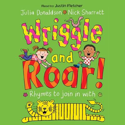 Wriggle and Roar! - Julia Donaldson, Audio, 9781509809455