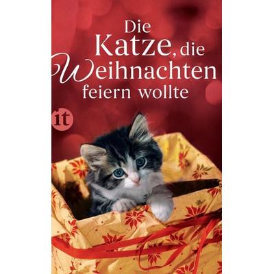 Die Katze, die Weihnachten feiern wollte, Taschenbuch von , Insel, 978-3-458-36366-8