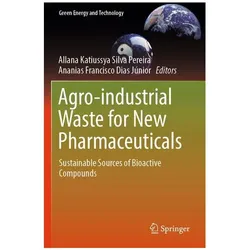 Agro-industrial Waste for New Pharmaceuticals, Fachbücher