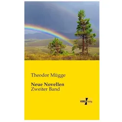 Neue Novellen, Belletristik von Theodor Mügge