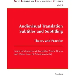 Audiovisual Translation - Subtitles and Subtitling, Fachbücher von Máire Aine Ní Mhainnín, Laura Incalcaterra McLoughlin, Marie Biscio