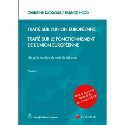 Traité sur l'Union européenne - Traité sur le fonctionnement de l'Union européenne, Taschenbuch von Fabrice Picod,Christine Kaddous, Stämpfli Verlag,