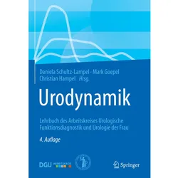 Urodynamik, Fachbücher von Daniela Schultz-Lampel, Mark Goepel, Christian Hampel