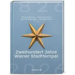200 Jahre Wiener Stadttempel, Fachbücher von Shmuel Barzilai, Ariel Muzicant, Jaron Engelmayer, Oskar Deutsch