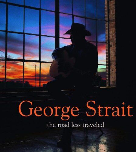 George Strait - The Road Less Traveled - Preis vom 12.10.2026 11:37:12 h