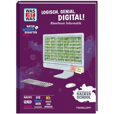 WAS IST WAS Naturwissenschaften easy! Logisch, genial, digital! Abenteuer Informatik, Gebundene Ausgabe von Julia Freudenberg,Matthias Feldmann,