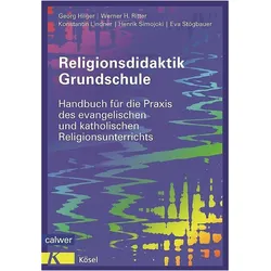 Religionsdidaktik Grundschule, Fachbücher von Eva Stögbauer, Henrik Simojoki, Georg Hilger, Konstantin Lindner, Werner H. Ritter