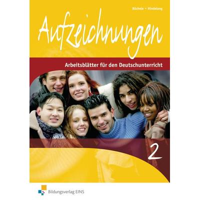 Aufzeichnungen - Arbeitsblätter für den Deutschunterricht, Taschenbuch von Manfred Büchele,Fritz Hindelang, Westermann Berufliche Bildung,