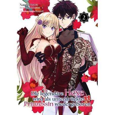 Die legendäre Hexe wird als unterdrückte Prinzessin wiedergeboren (Manga), Band 02, Taschenbuch von Touko Amekawa, Dokico, 978-3-9874518-4-3