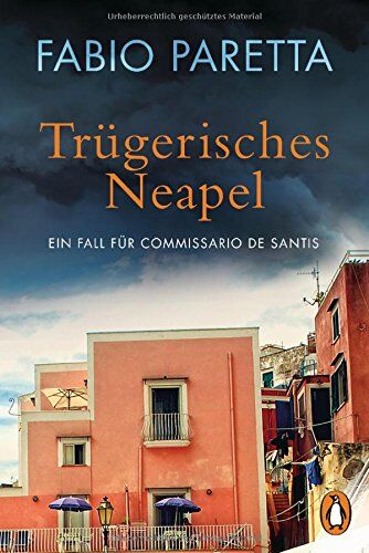 Fabio Paretta - Trügerisches Neapel: Ein Fall für Commissario De Santis (2) (Ein Fall für Franco De Santis, Band 2) - Preis vom 02.10.2026 23:42:20 h
