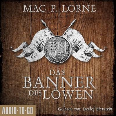 Das Banner des Löwen - Mac P. Lorne, Audio, 9783965193925
