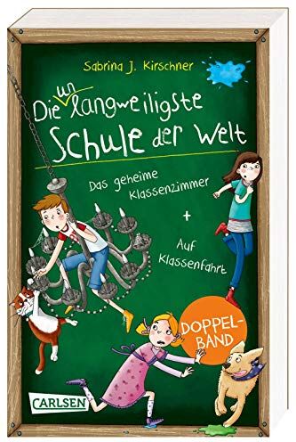 Kirschner, Sabrina J. - Die unlangweiligste Schule der Welt: Doppelband (Enthält die Bände 1: Auf Klassenfahrt, 2: Das geheime Klassenzimmer): Eine verrückte Schule und zwei turbulente Missionen gegen Langeweile! - Preis vom 16.10.2026 11:41:07 h