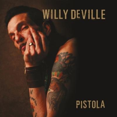 Pistola (Ltd.1LP+Bonus-CD) - Willy DeVille, Vinyl