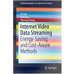 Internet Video Data Streaming, Fachbücher von Min Zhao, Ye Tian, Xinming Zhang