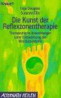 Inge Dougans - Die Kunst der Reflexzonentherapie: Therapeutische Anwendungen unter Einbeziehung des Meridiansystems (Knaur Taschenbücher. Alternativ Heilen) - Preis vom 09.10.2026 07:28:09 h