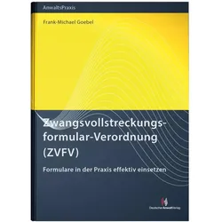 Zwangsvollstreckungsformular-Verordnung (ZVFV), Fachbücher von Frank-Michael Goebel