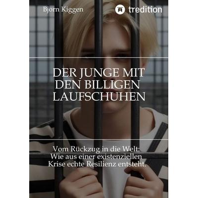 DER JUNGE MIT DEN BILLIGEN, Taschenbuch von Bjorn Kiggen, Tredition, 978-3-384-92305-9