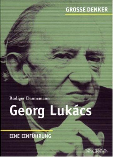 Rüdiger Dannemann - Große Denker - Georg Lukács: Eine Einführung - Preis vom 07.10.2026 11:45:10 h