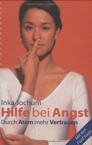 Inka Jochum - Hilfe bei Angst: Durch Atem mehr Vertrauen - Preis vom 12.10.2026 11:37:12 h