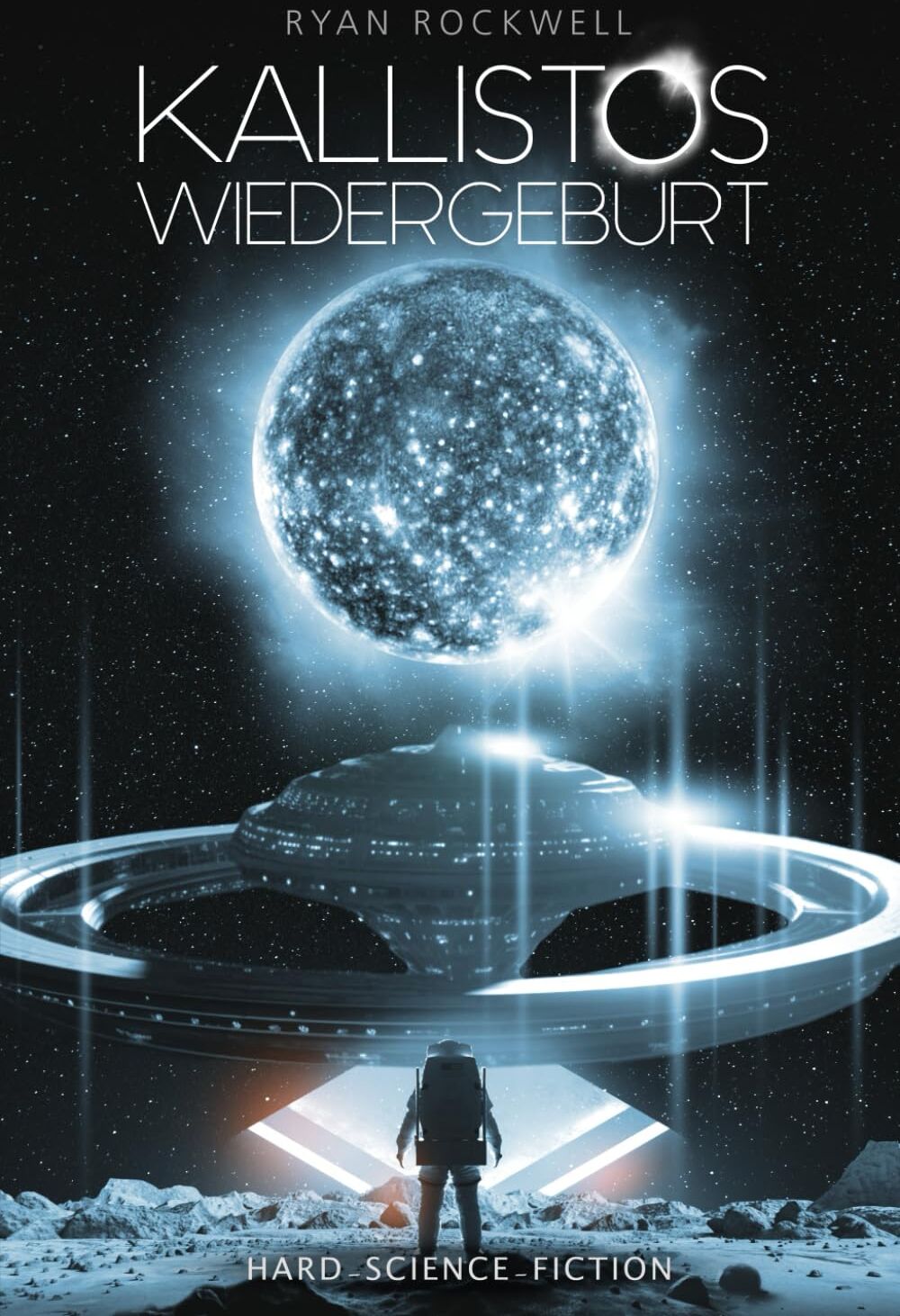 Ryan Rockwell - Kallistos Wiedergeburt: Hard Science Fiction (Kallistos Erbe, Band 3) - Preis vom 01.10.2026 17:08:56 h
