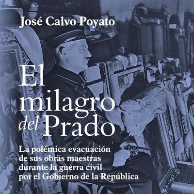 El milagro del Prado - Jose Calvo Poyato, Audio, 9789180564144