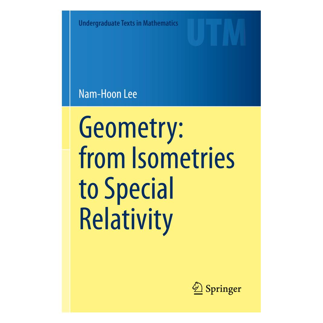 Springer Geometry: from Isometries to Special Relativity (Englisch, Softcover, Nam-Hoon Lee) (56188320)