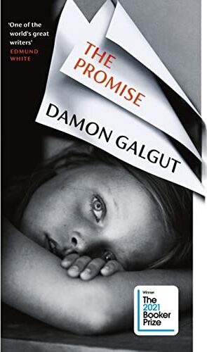 Damon Galgut - The Promise: WINNER OF THE BOOKER PRIZE 2021 - Preis vom 12.10.2026 11:37:12 h