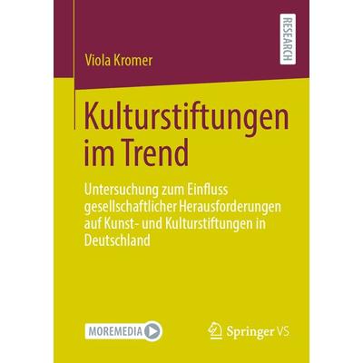 Kulturstiftungen im Trend, Taschenbuch von Viola Kromer, Springer Fachmedien Wiesbaden GmbH, 978-3-658-42964-5