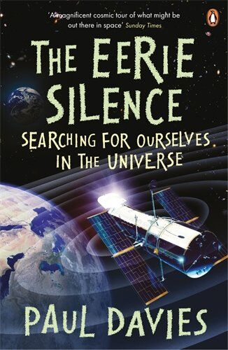 Paul Davies - The Eerie Silence: Searching for Ourselves in the Universe - Preis vom 30.09.2026 22:30:23 h