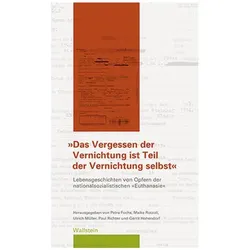 Das Vergessen der Vernichtung ist ein Teil der Vernichtung selbst, Sachbücher