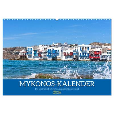 Griechenland - Mykonos Kalender (Wandkalender 2026 DIN A2 quer), CALVENDO Monatskalender