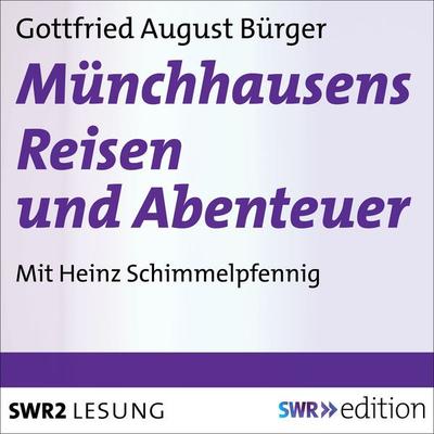 Münchhausens Reisen und Abenteuer - Gottfried August Bürger, Audio, 9783956156892