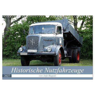 Historische Nutzfahrzeuge (Wandkalender 2027 DIN A3 quer), CALVENDO Monatskalender