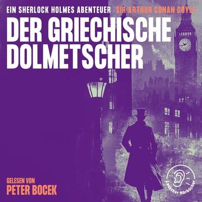 Der griechische Dolmetscher - Arthur Conan Doyle, Audio, 9783991760214
