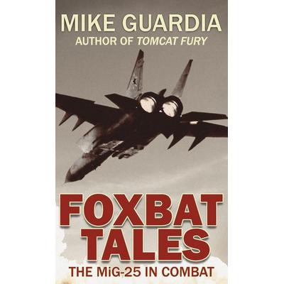 Foxbat Tales, Gebundene Ausgabe von Mike Guardia, Magnum Books