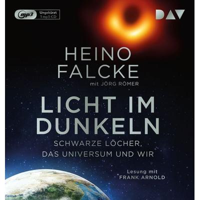 Licht im Dunkeln. Schwarze Löcher, das Universum und wir - Heino Falcke,Jörg Römer, Audio, 9783742416438