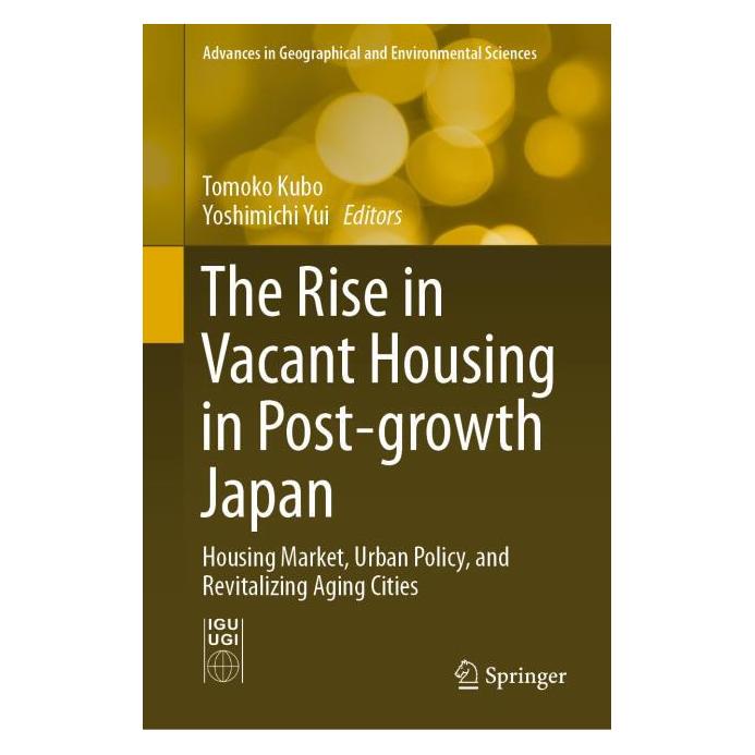 Springer The Rise in Vacant Housing in Post-growth Japan (Englisch, Hardcover, Tomoko Kubo, Yoshimichi Yui) (71873875)