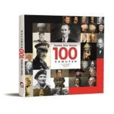 Tarihe Yön Veren 100 Komutan, Taschenbuch von Firat Karadeniz, Hürriyet Kitap, 978-975-314-086-7
