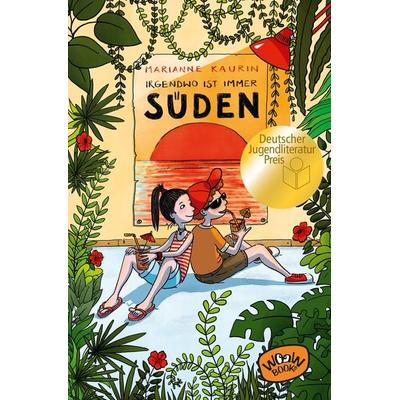 Irgendwo ist immer Süden, Taschenbuch von Marianne Kaurin, Woow Books