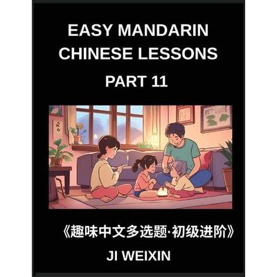 Easy Mandarin Chinese Lessons (Part 11)- Interactive Multiple Answer Objective Test Series for Kids and Beginners Learning Simplified Chinese, Mind