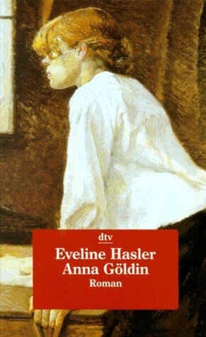 Eveline Hasler - Anna Göldin. Letzte Hexe. - Preis vom 18.10.2026 19:22:15 h