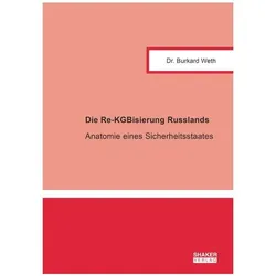 Die Re-KGBisierung Russlands, Fachbücher von Burkard Weth