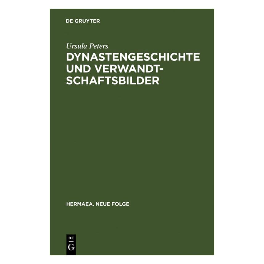 De Gruyter Peters,U.:Dynastengeschichte u.Verwandt (Deutsch, Hardcover, Ursula Peters) (67827556)