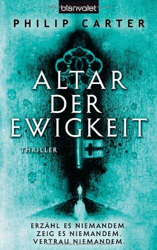 Philip Carter - Altar der Ewigkeit: Thriller - Preis vom 09.10.2026 07:28:09 h