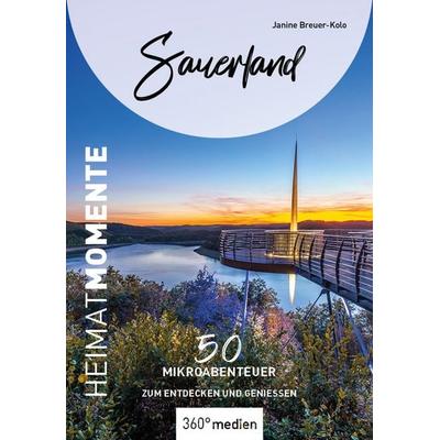 Sauerland - HeimatMomente, Taschenbuch von Janine Breuer-Kolo, 360° medien, 978-3-96855-079-4