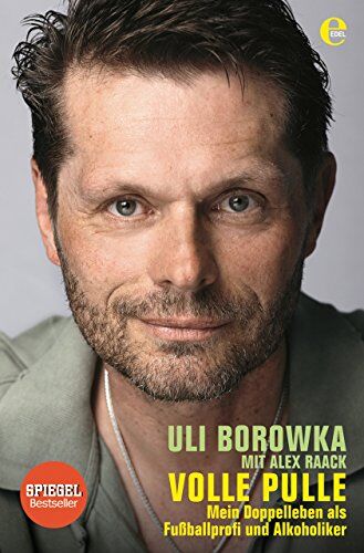 Alex Raack - Uli Borowka: Volle Pulle: Mein Doppelleben als Fussballprofi und Alkoholiker - Preis vom 30.09.2026 22:30:23 h