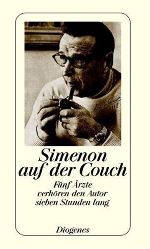 Georges Simenon - Simenon auf der Couch: Fünf Ärzte verhören den Autor sieben Stunden lang - Preis vom 10.10.2026 11:48:34 h