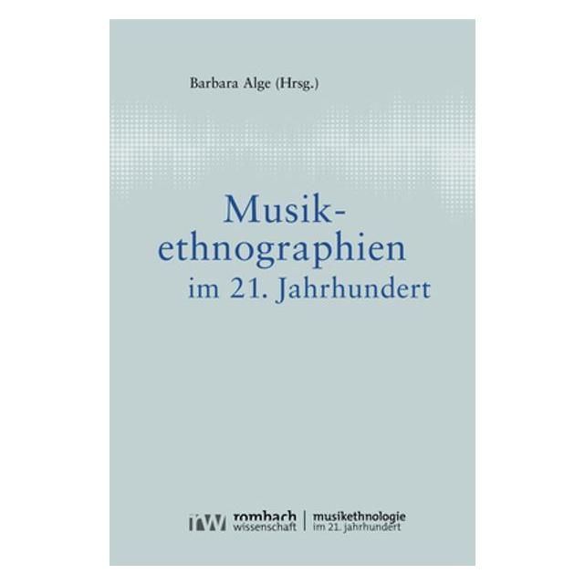Various Publishers Musikethnographien im 21. Jahrhundert (Deutsch, Barbara Alge) (41271756)